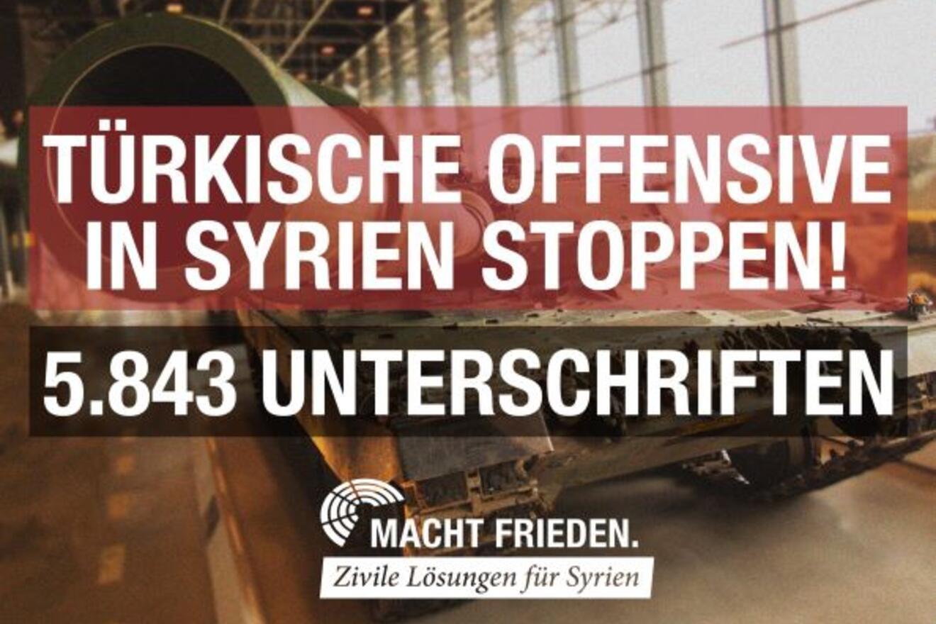 Aktion beendet - 5.843 Unterzeichner*innen fordern: Türkische Offensive in Syrien stoppen!