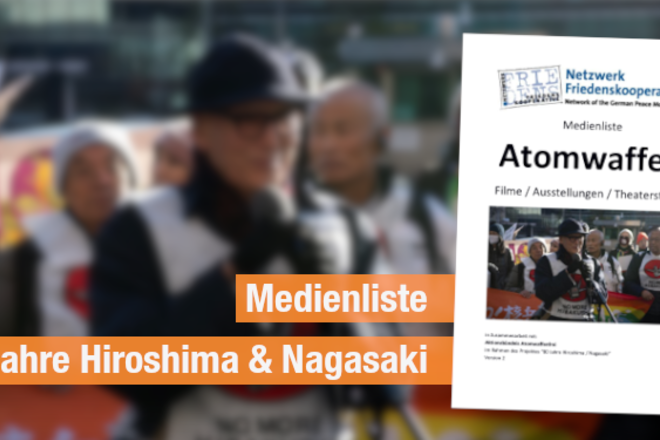Medienliste "80 Jahre Hiroshima & Nagasaki"