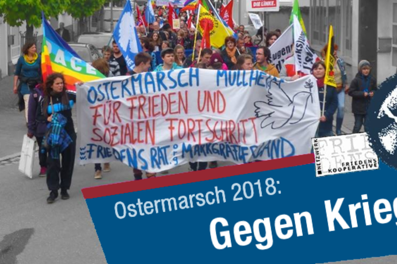 Ostermärsche 2018: Mehr Menschen setzen sich wieder aktiv für Frieden ein – wichtiges Zeichen an die Große Koalition