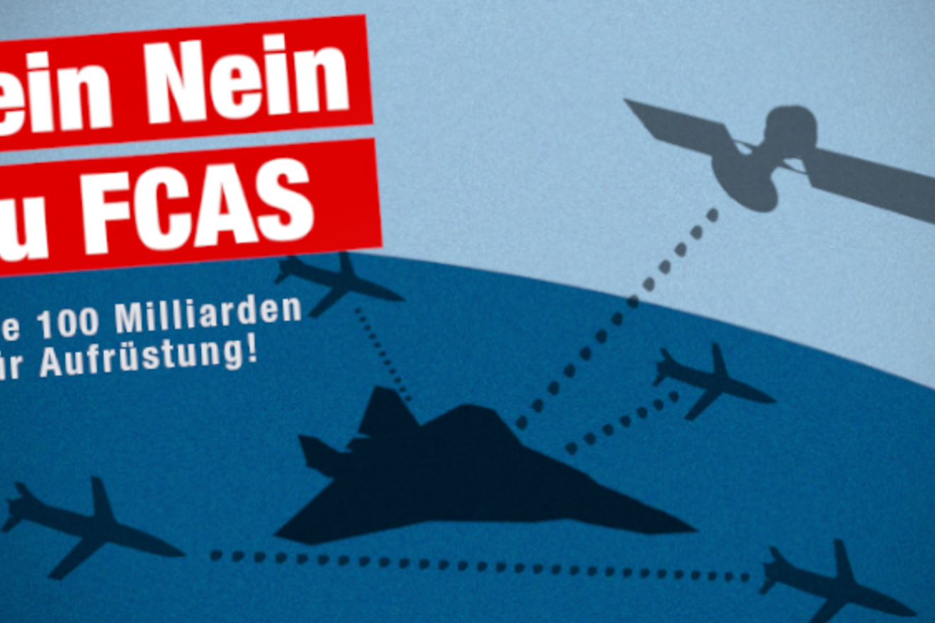 100 Milliarden Euro Rüstungsprojekt FCAS stoppen!