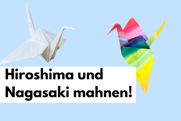79 Jahre Hiroshima und Nagasaki – werde aktiv für eine atomwaffenfreie Welt