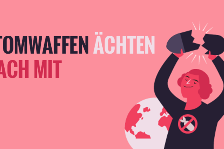 Atomwaffen ächten: Jetzt unterzeichnen
