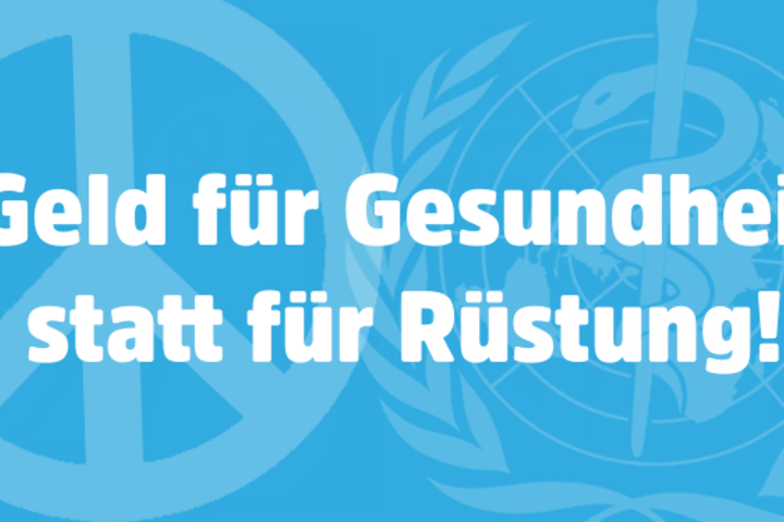 Gesundheit statt Rüstung!