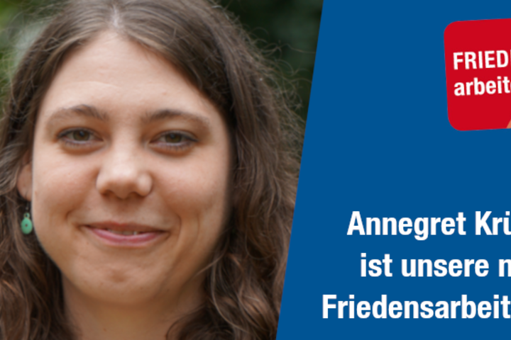 Gute Nachrichten: Mit Annegret Krüger haben wir eine neue Friedensarbeiterin!