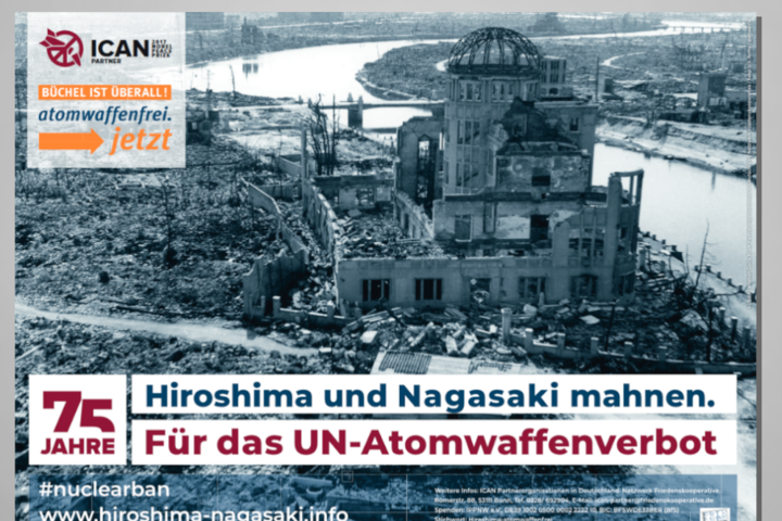 Hiroshima- und Nagasakigedenken 2020: Rund 150 Veranstaltungen der Friedensbewegung + Großflächen-Kampagne mit 275 Plakaten in 150 Städten