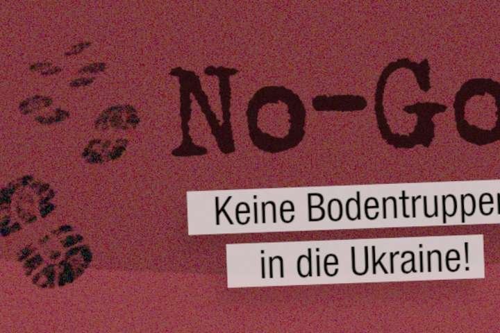 Keine Bodentruppen in die Ukraine! Eskalation zum Dritten Weltkrieg verhindern!
