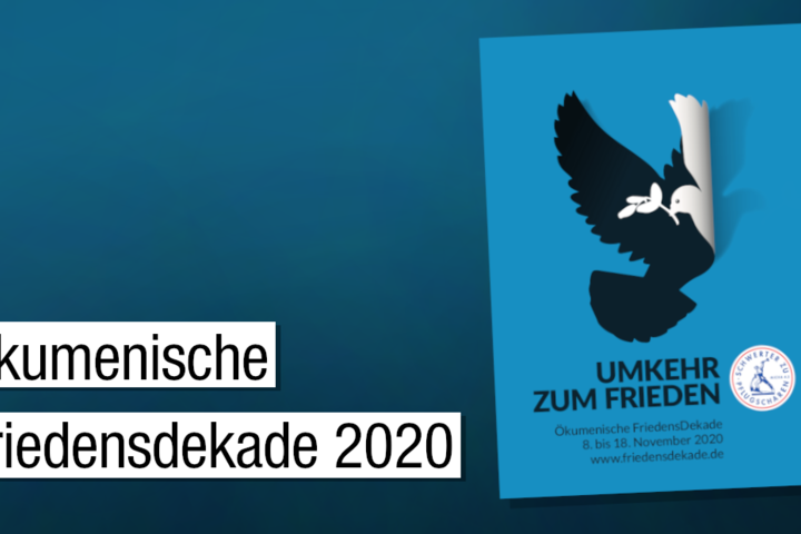 Ökumenische Friedensdekade 2020