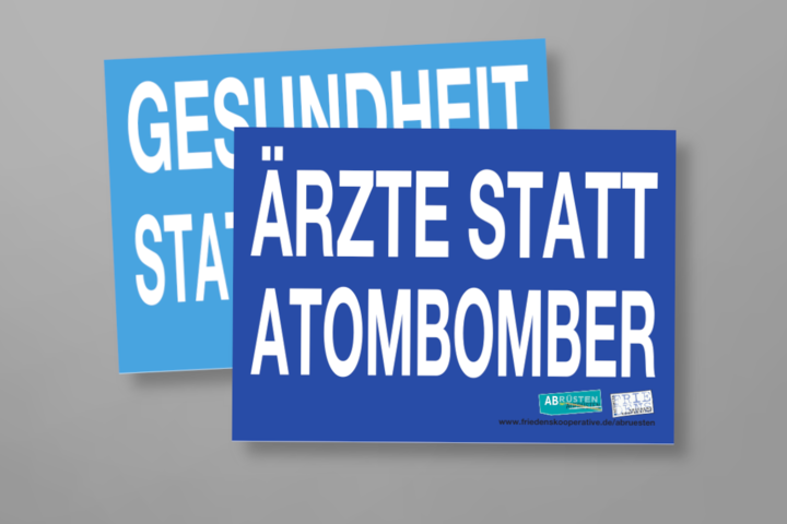 Aktionsschild Ärzte statt Atombomber
