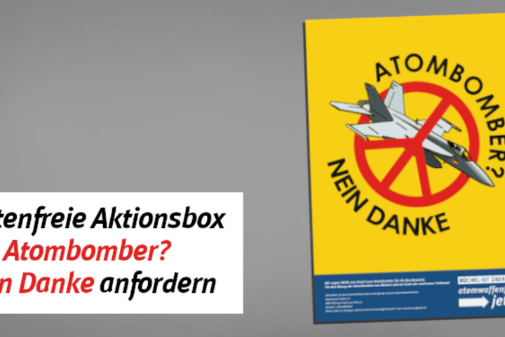Aktionsbox "Atombomber? Nein Danke!" anfordern 