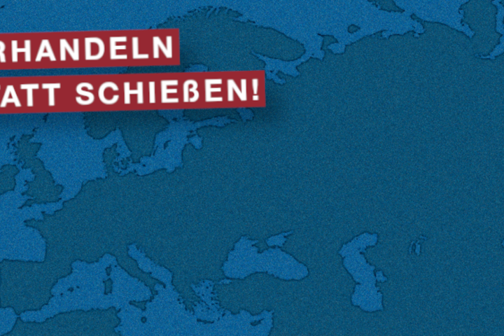Verhandeln statt Schießen!