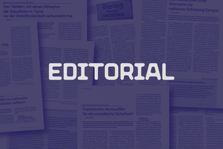 Das Editorial des FriedensForums.