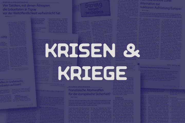Ein Blick auf Krisen und Kriege.
