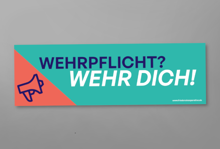 Banner mit der Aufschrift: Wehrpflicht? Wehr dich!